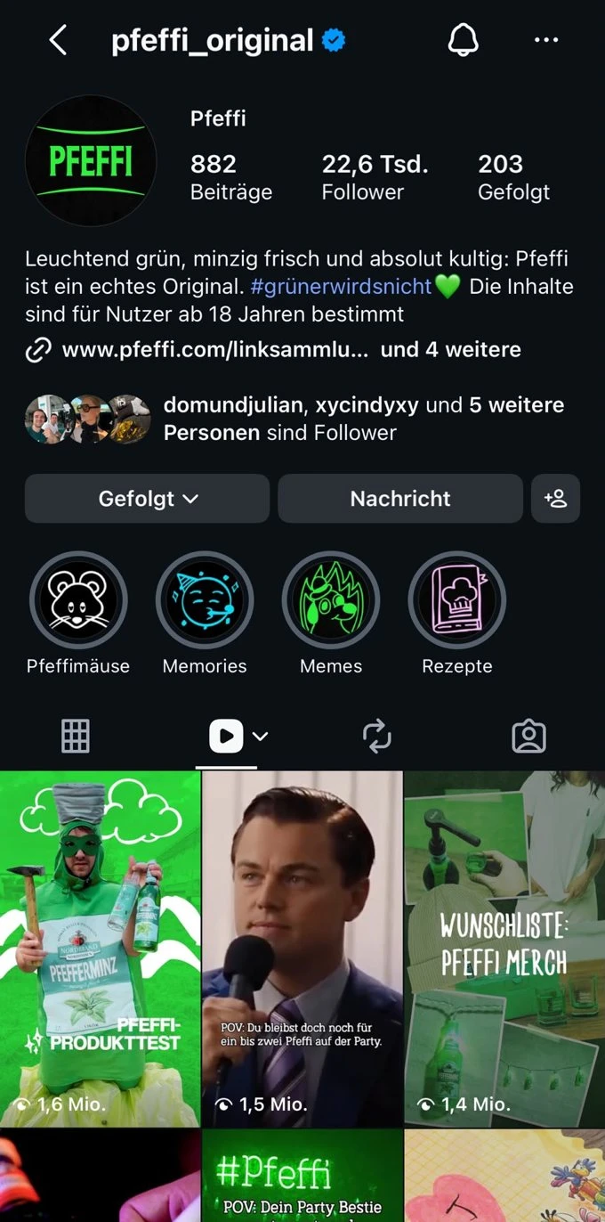 Instagram-Reels von pfeffi_original am 01.07.: 22,6 Tsd. Follower, Reels mit bis zu 1,6 Mio. Aufrufen